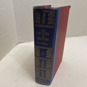 The Outline Of History H G Wells Hard Back 1941 Volume One